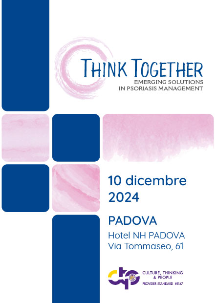 Think Together - Emerging solutions in psoriasis management - Padova, 10 Dicembre 2024